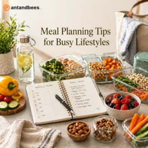 Meal Planning Tips for Busy Lifestyles