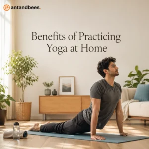 Benefits of Practicing Yoga at Home