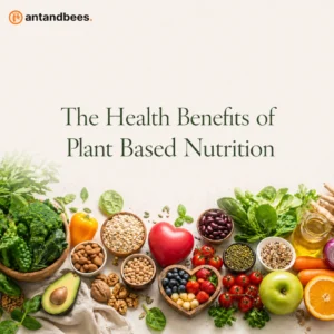 Health Benefits of Plant Based-Nutrition