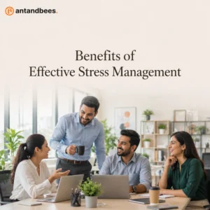 Benefits of Effective Stress Management