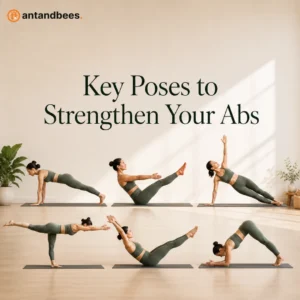 Key Poses to Strengthen Your Abs